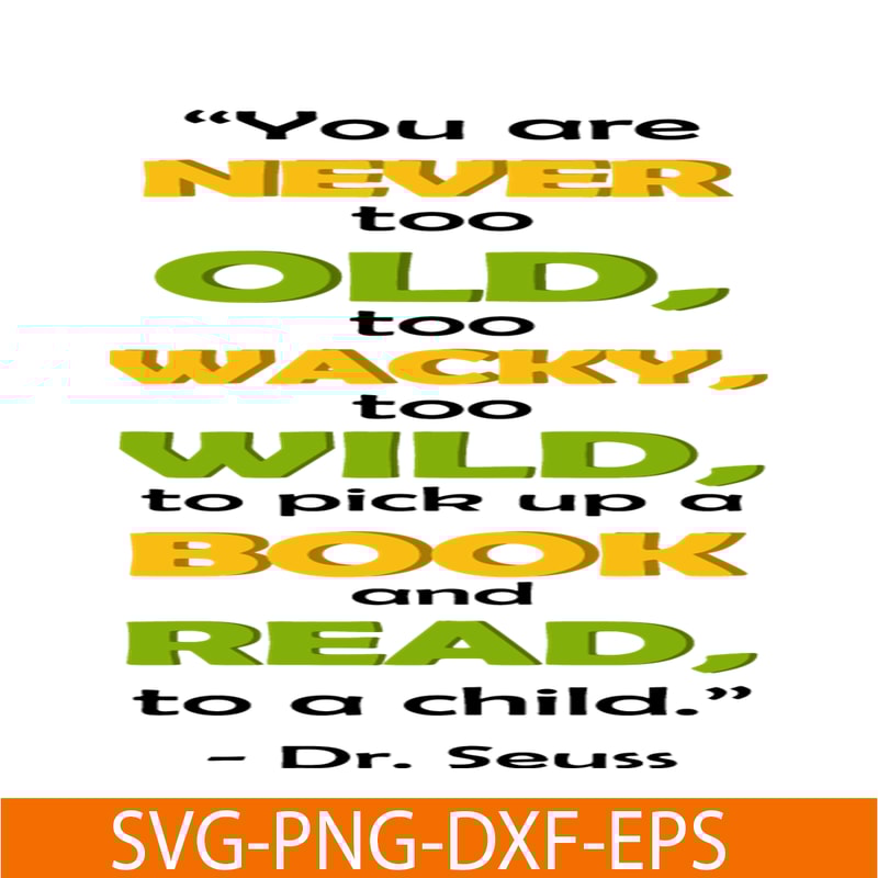 DS2051223277-You Are Never Too Old To Wacky SVG, Dr Seuss SVG, Dr Seuss Quotes SVG DS2051223277.png