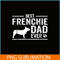 HL16102344-French Bulldog Dad Ever, French Dog Artwork PNG, Bulldog Mascot PNG.png