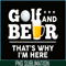BEER28102335-Golf And Beer PNG Funny Beer Lovers PNG Beer Time PNG.png