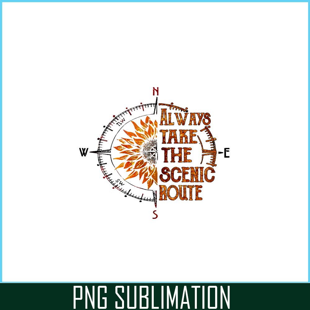 CAMP07112340-Always take the scenic route PNG Special Compass PNG Camping Stuff PNG.png