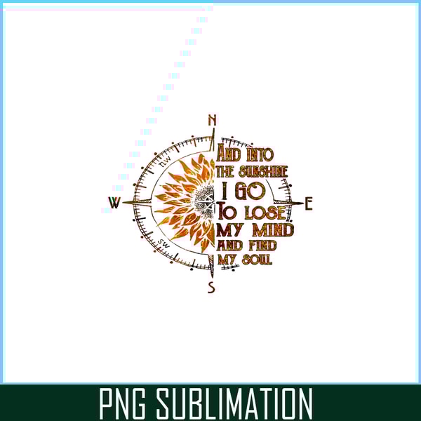 CAMP07112345-And into the sunshine I go PNG Compass PNG Camping Quotes PNG.png