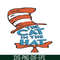 DS105122324-The Cat In The Hat Quote SVG, Dr Seuss SVG, Cat In The Hat SVG DS1051223241.png