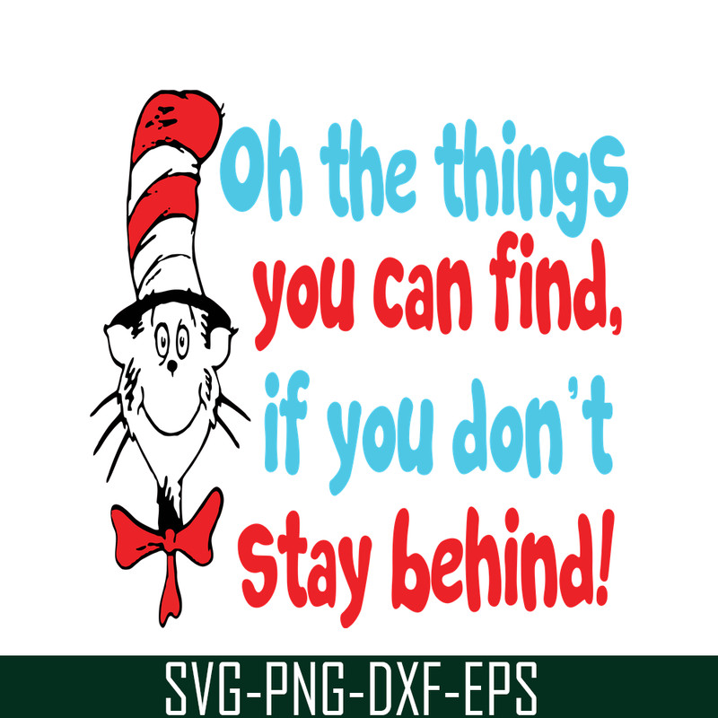 DS105122389-Oh The Thing You Can Find SVG, Dr Seuss SVG, Dr Seuss Quotes SVG DS105122389.png