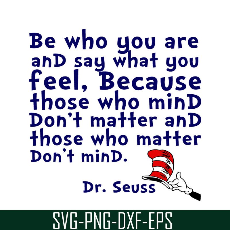 DS2051223269-Be Who You Are And Say What You Feel SVG, Dr Seuss SVG, Dr Seuss Quotes SVG DS2051223269.png