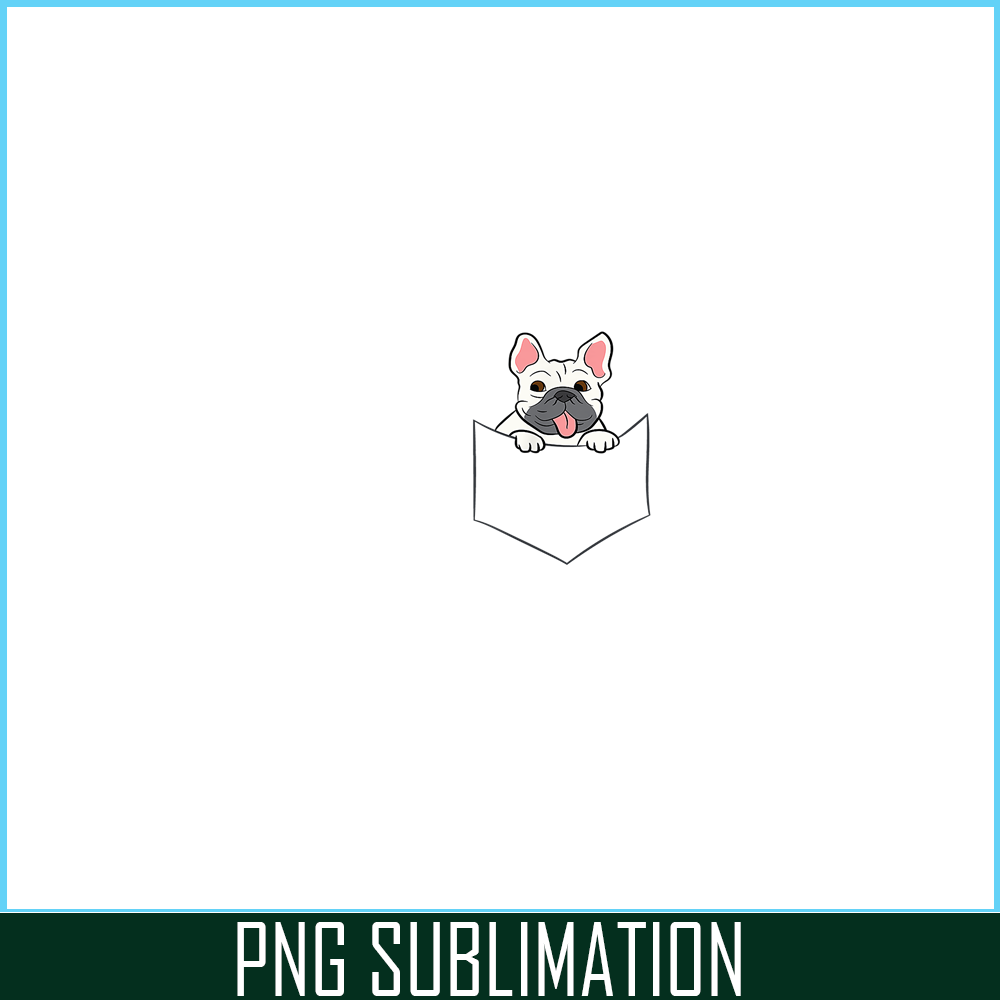 HL16102368-French Bulldog In A Pocket PNG, Frenchie Dog Lover PNG, French Dog Artwork PNG.png