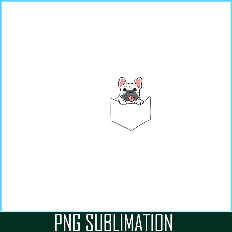 HL16102368-French Bulldog In A Pocket PNG, Frenchie Dog Lover PNG, French Dog Artwork PNG.png
