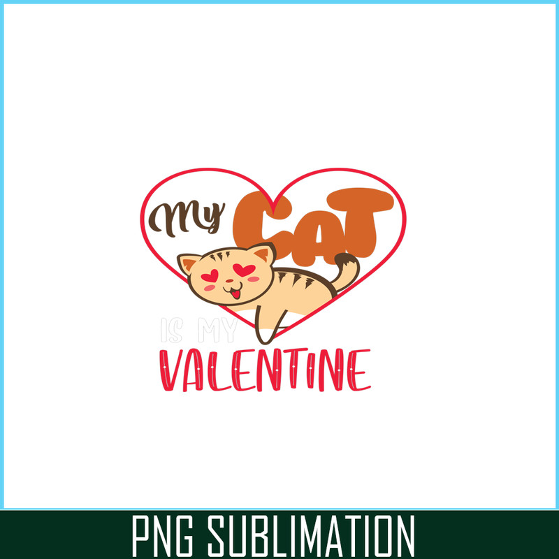 VLT19102327-My Cat Is My Valentine PNG, Adorable Valentine PNG, Valentine Holidays PNG.png