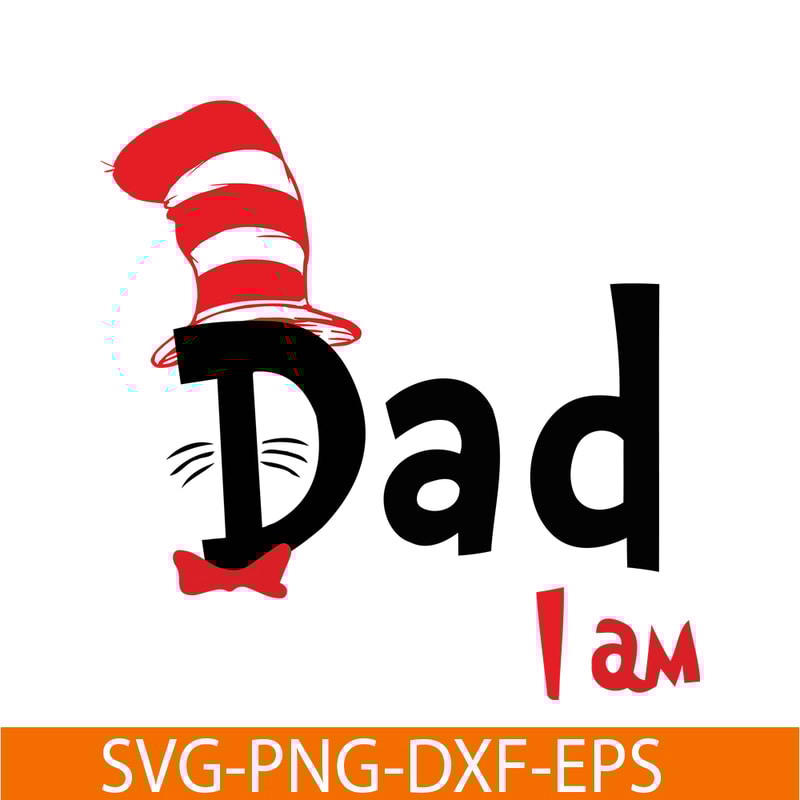DS1051223105-Dad I Am SVG, Dr Seuss SVG, Dr Seuss Quotes SVG DS1051223105.png