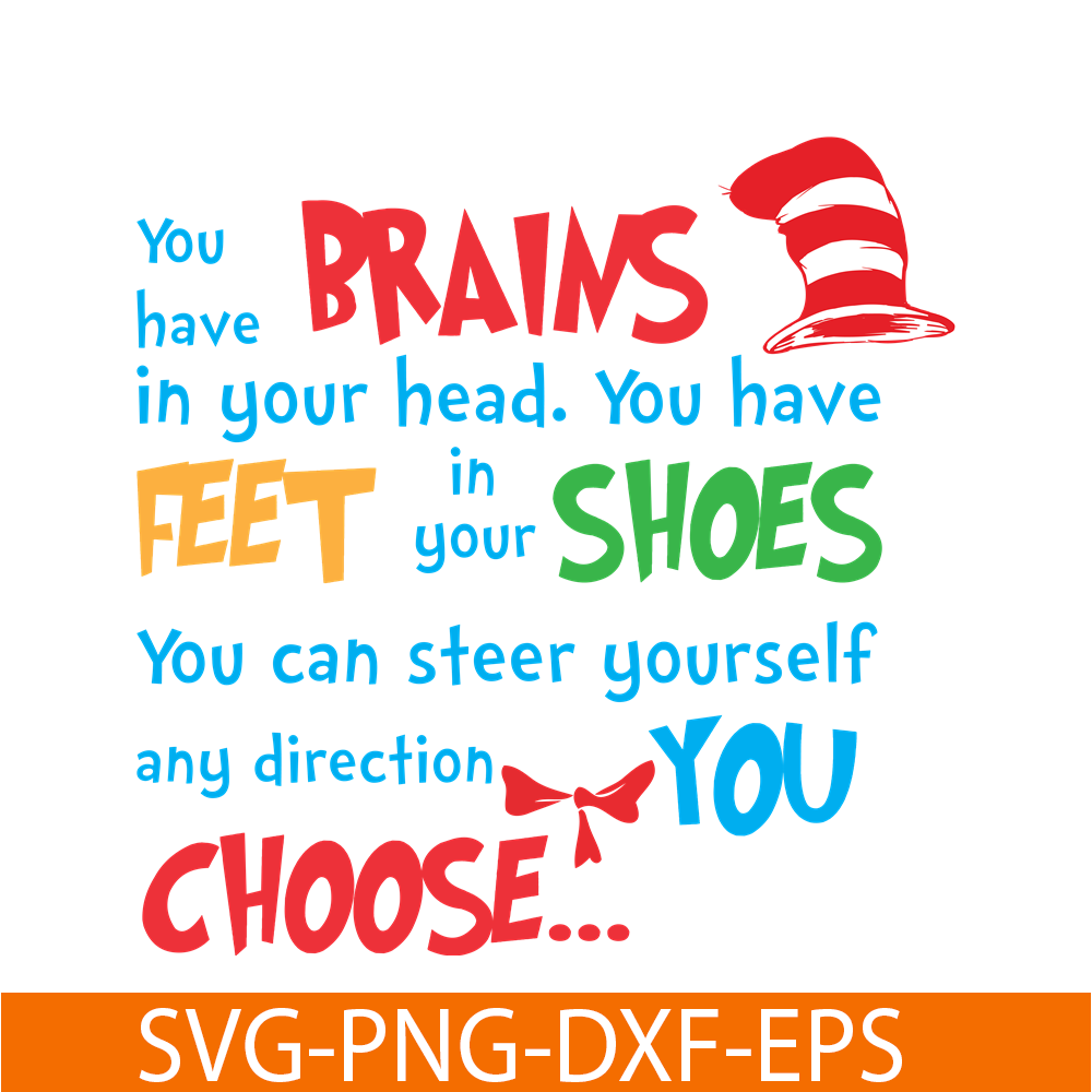 DS1051223138-You Have Feet In Your Shoes SVG, Dr Seuss SVG, Dr Seuss Quotes SVG DS1051223138.png