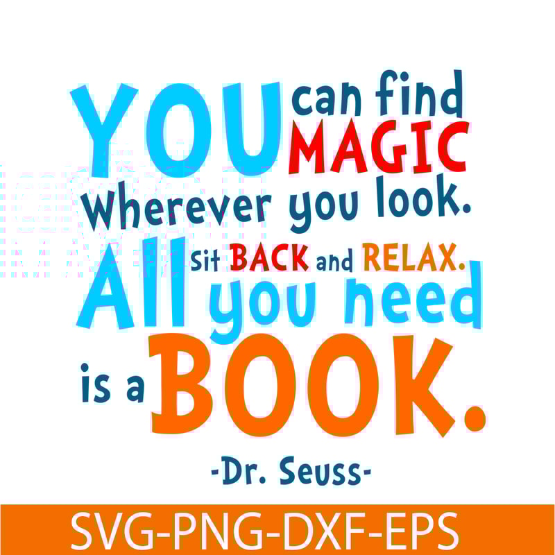DS105122361-You Can Find Magic SVG, Dr Seuss SVG, Dr Seuss Quotes SVG DS105122361.png