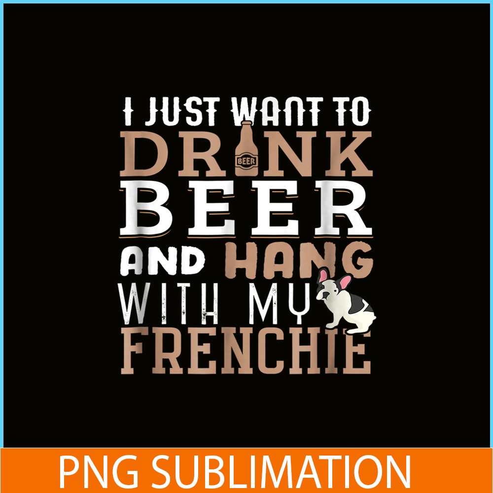HL1610231210-Frenchie Bulldog Dog Love Beer PNG, Frenchie Dog Lover PNG, French Dog Artwork PNG.png