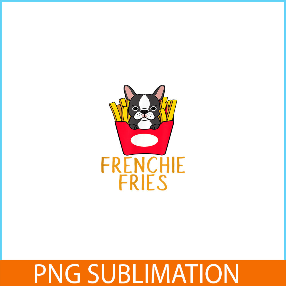 HL161023126-Frenchie Fries Funny Bulldog PNG, Frenchie Dog Lover PNG, French Dog Artwork PNG.png