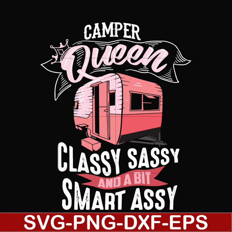 CMP083-Camper queen classy sassy and a bit smart assy svg, png, dxf, eps digital file CMP083.jpg