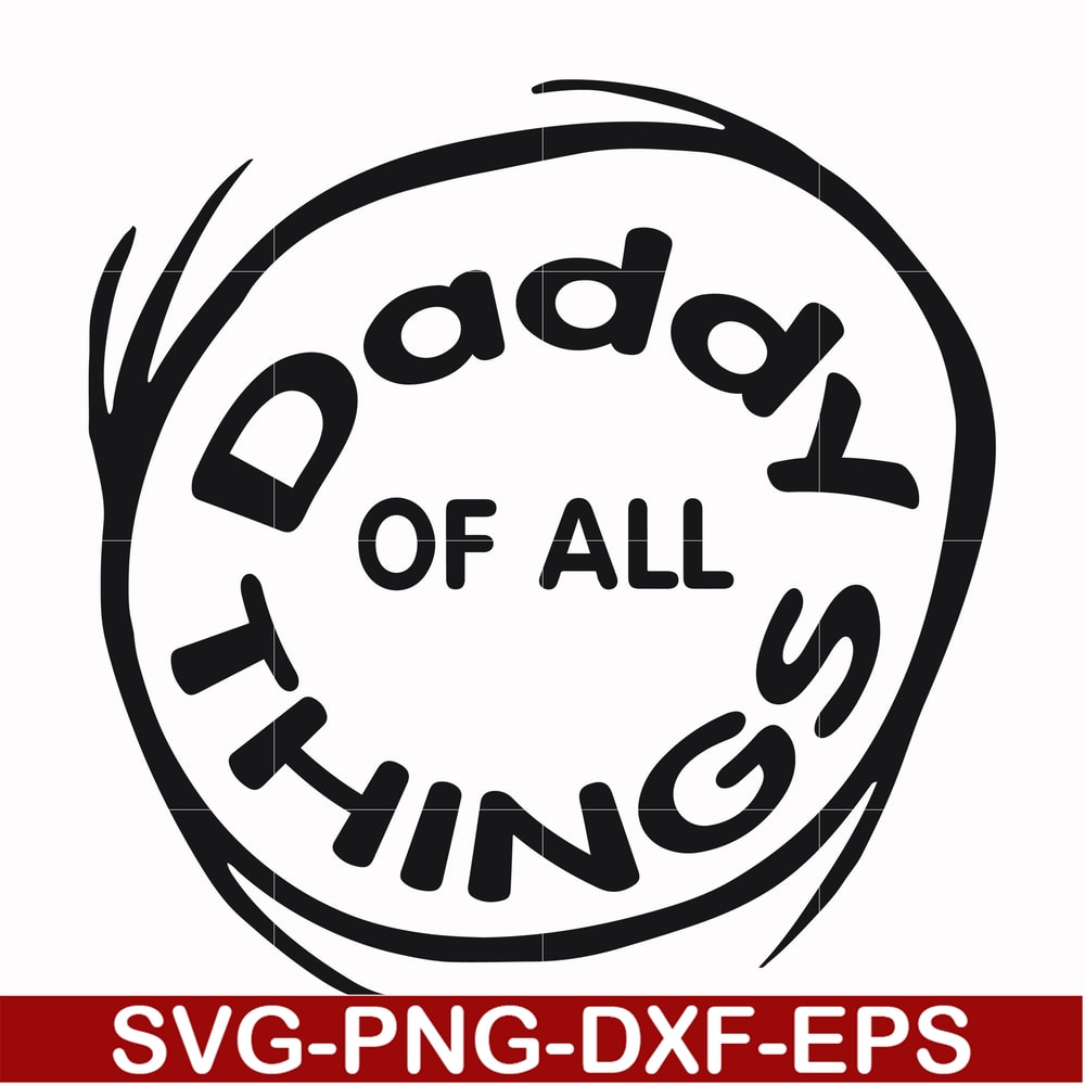 DR000158-Daddy of all things svg, png, dxf, eps file DR000158.jpg