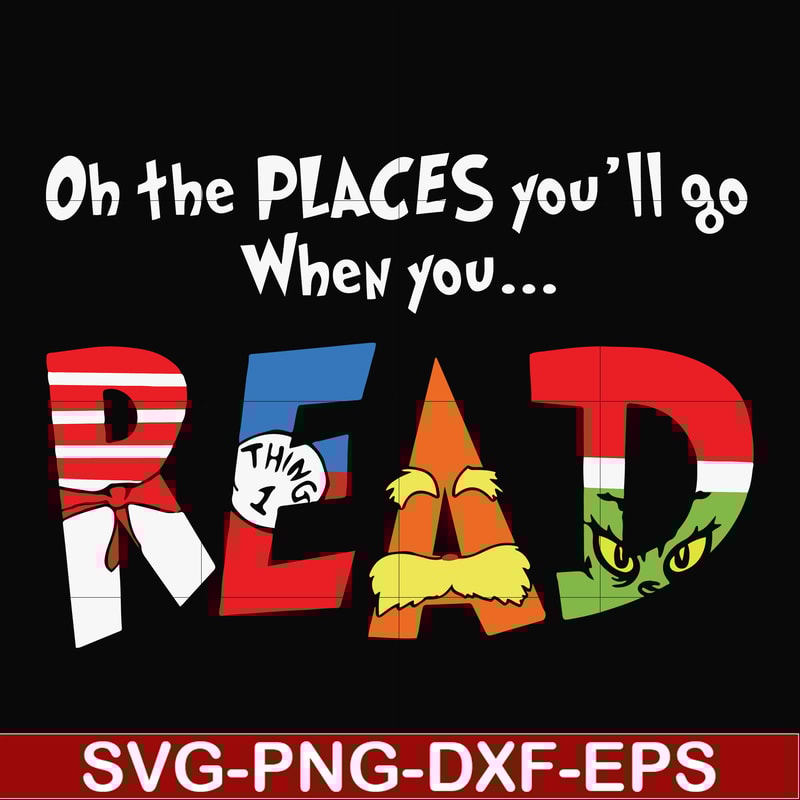 DR000167-Oh the places you'll go when you read svg, png, dxf, eps file DR000167.jpg