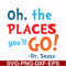 DR00099-Oh the places you'll go svg, png, dxf, eps file DR00099.jpg