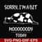 FN000225-Sorry I'm a bit Moooody today svg, png, dxf, eps file FN000225.jpg