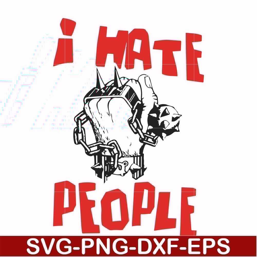 FN000297-I don't hate people svg, png, dxf, eps file FN000297.jpg