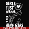 FN000310-Girl just wanna have guns svg, png, dxf, eps file FN000310.jpg