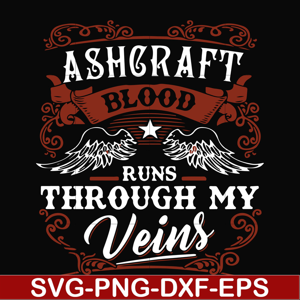 FN000344-Ashgraft blood runs through my veins svg, png, dxf, eps file FN000344.jpg