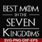 FN000563-Best mom in the seven kingdoms svg, png, dxf, eps file FN000563.jpg