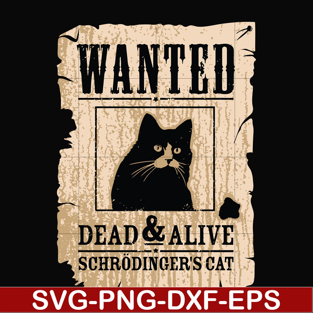 FN000796-Wanted dead & alive schrodinger's cat svg, png, dxf, eps file FN000796.jpg