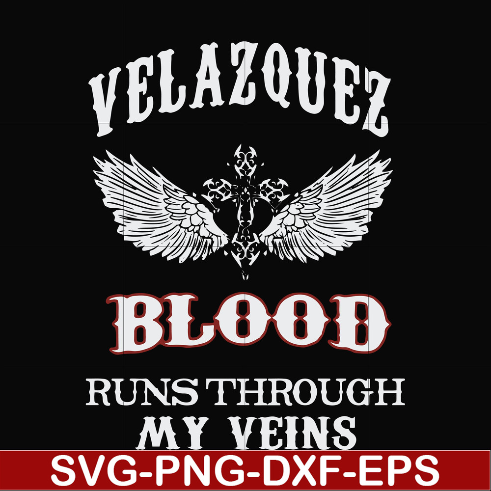 FN000850-Welazquez blood runs through my veins svg, png, dxf, eps file FN000850.jpg