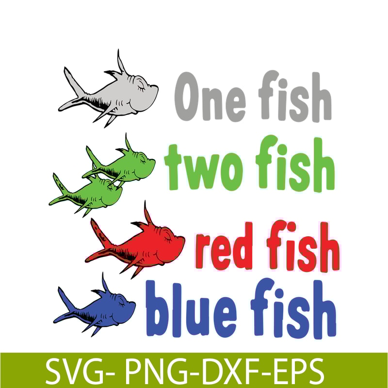 DS105122383-One Fish Two Fish Red Fish SVG, Dr Seuss SVG, Dr Seuss Quotes SVG DS105122383.png