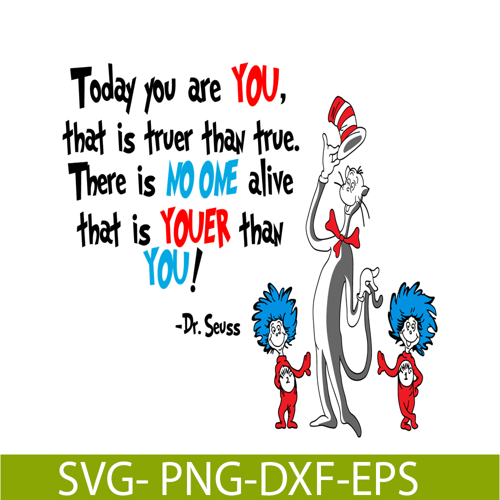 DS2051223244-No One Alive Youer Than You SVG, Dr Seuss SVG, Dr Seuss Quotes SVG DS2051223244.png