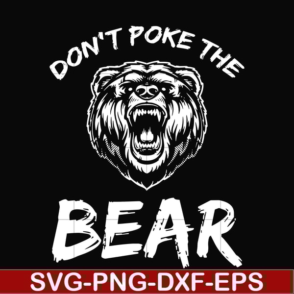 CMP037-Don't poke the bear camping svg, png, dxf, eps digital file CMP037.jpg