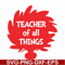 DR00059-Teacher of all things svg, png, dxf, eps file DR00059.jpg