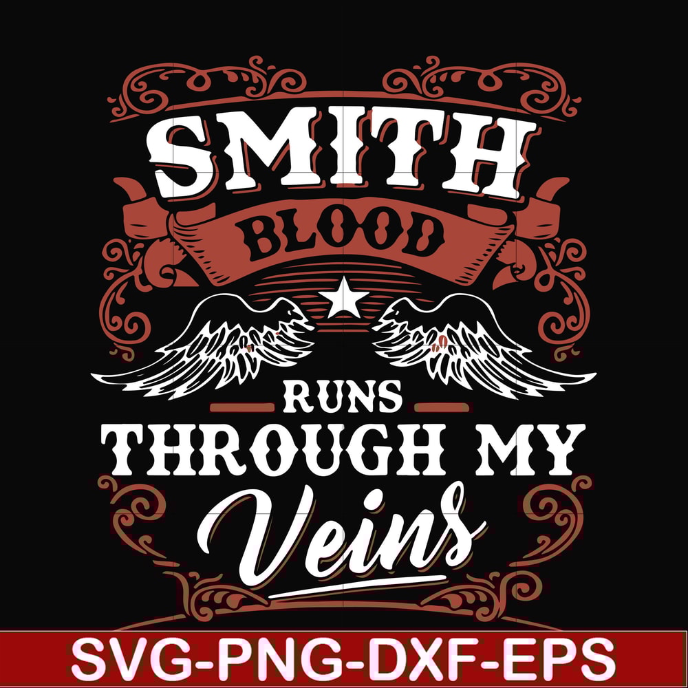 FN000171-Smith blood runs through my veins svg, png, dxf, eps file FN000171.jpg