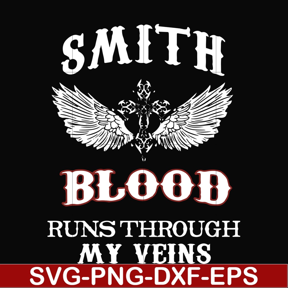 FN000172-Smith blood runs through my veins svg, png, dxf, eps file FN000172.jpg