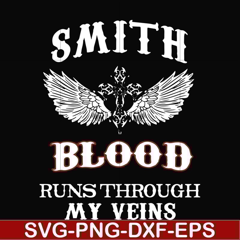 FN000172-Smith blood runs through my veins svg, png, dxf, eps file FN000172.jpg