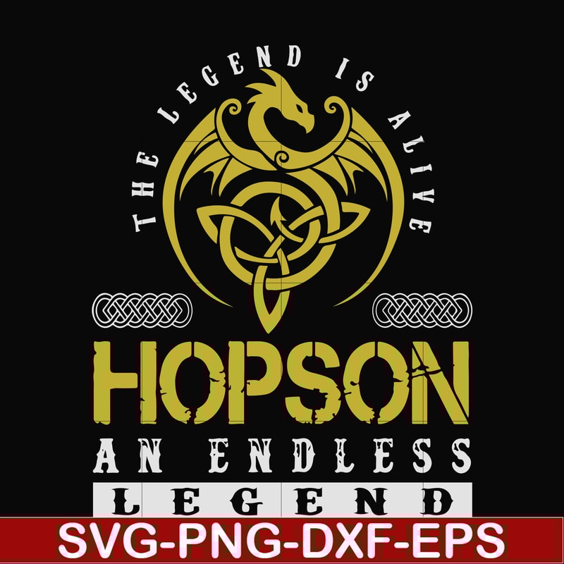 FN000231-The legend is alive Hopson an endless legend svg, png, dxf, eps file FN000231.jpg