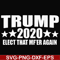 FN00025-Trump 2020 elect that mf'er again svg, png, dxf, eps file FN00025.jpg