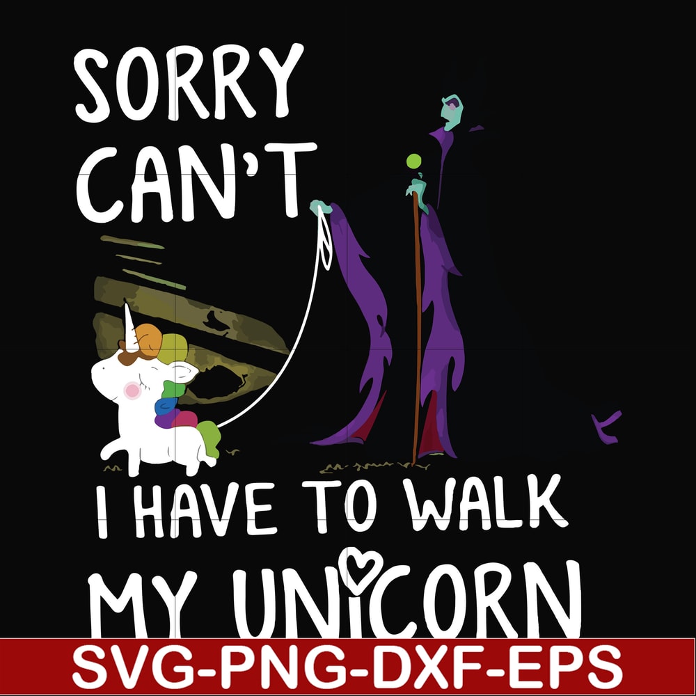 FN000294-Sorry I can't I have to walk my unicorn svg, png, dxf, eps file FN000294.jpg