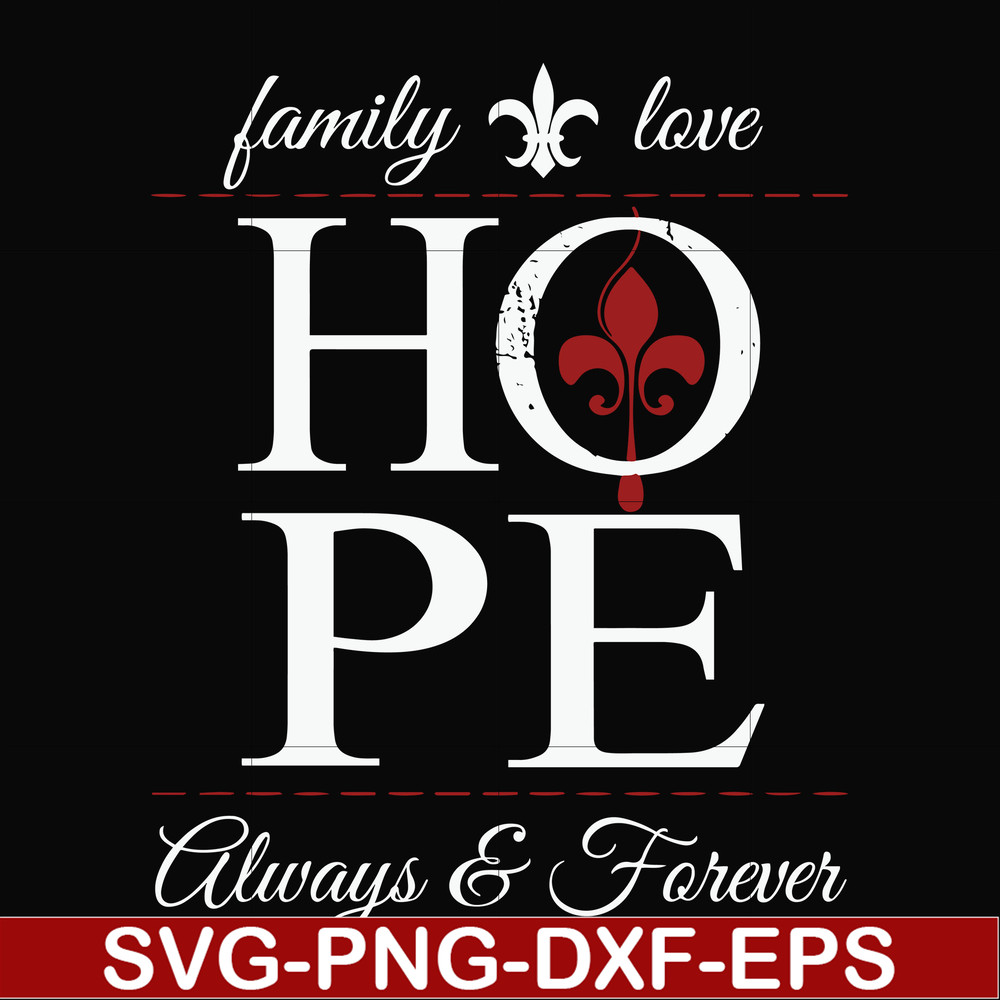 FN000521-Family love hope always forever svg, png, dxf, eps file FN000521.jpg