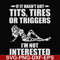 FN000731-If it hasn't got tits, tires or triggers I'm not interested svg, png, dxf, eps file FN000731.jpg