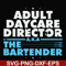 FN000775-Adult daycare director the bartender svg, png, dxf, eps file FN000775.jpg