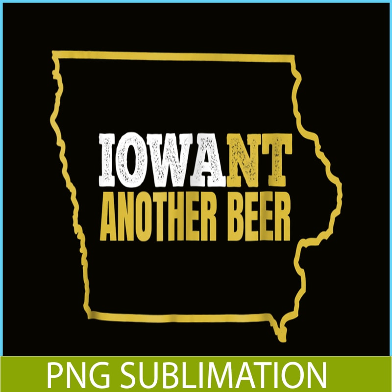 BEER28102332-I Want Another Beer PNG Beer Lovers PNG Types Of Beers PNG.png