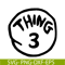 DS1041223107-The Thing 3 SVG, Dr Seuss SVG, Cat in the Hat SVG DS1041223107.png