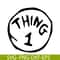 DS104122335-Thing 1 The Simple Text SVG, Dr Seuss SVG, Cat in the Hat SVG DS104122335.png