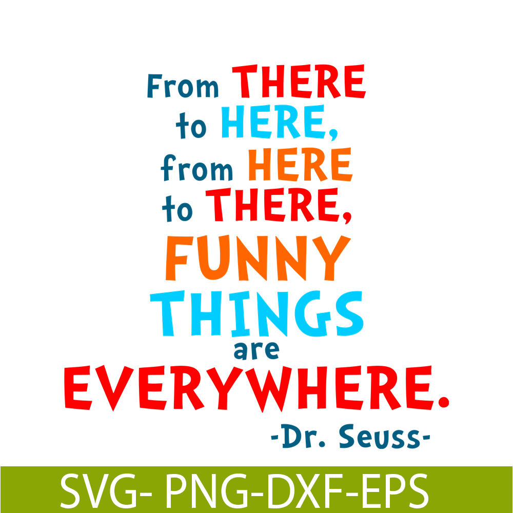 DS105122360-From There To Here SVG, Dr Seuss SVG, Dr Seuss Quotes SVG DS105122360.png