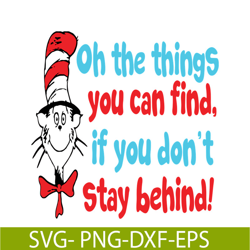 DS105122389-Oh The Thing You Can Find SVG, Dr Seuss SVG, Dr Seuss Quotes SVG DS105122389.png