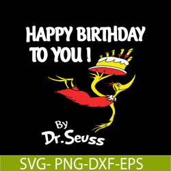 happy birthday to you svg, dr seuss svg, dr seuss quotes svg ds2051223245