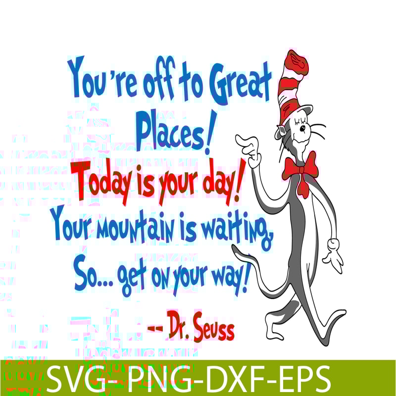 DS2051223285-Today Is Your Day SVG, Dr Seuss SVG, Dr Seuss Quotes SVG DS2051223285.png