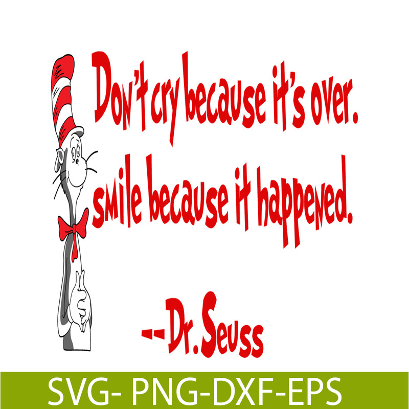DS2051223344-Don't Cry Because It's Over SVG, DR Seuss SVG, DR Seuss Quotes SVG DS2051223344.png