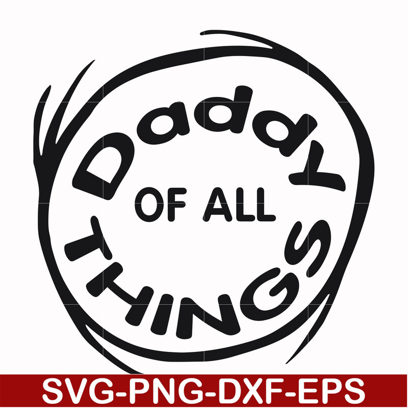 DR000158-Daddy of all things svg, png, dxf, eps file DR000158.jpg