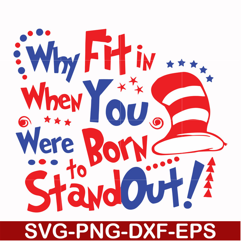 DR00023-Why fit in when you were born to stand out svg, png, dxf, eps file DR00023.jpg